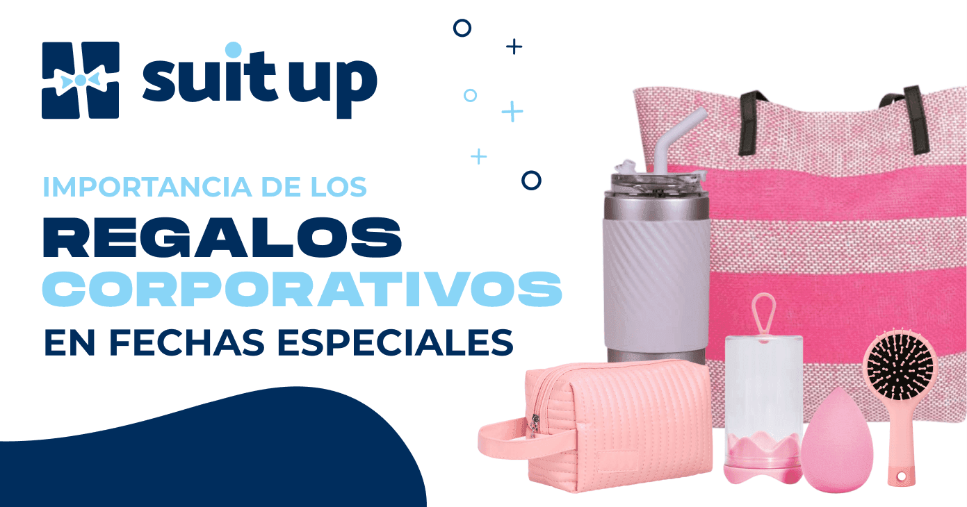Regalos Corporativos Para Fechas EspecialesDía De La Mujer, Día Del Padre y Más