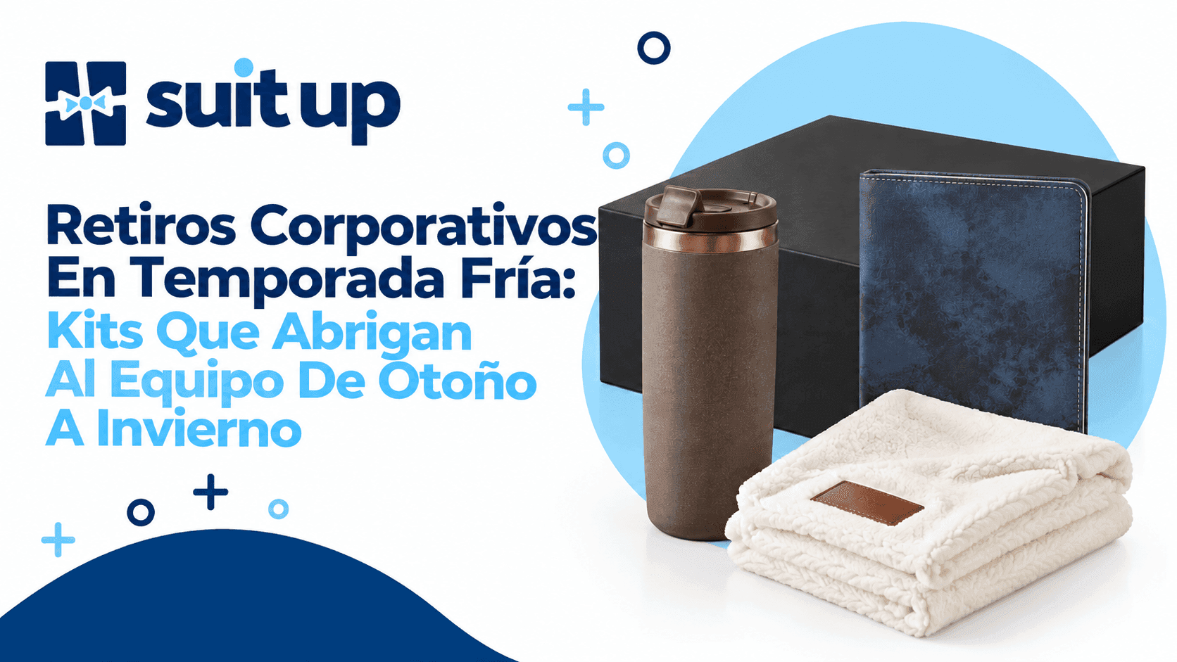 Retiros Corporativos En Temporada Fría: Kits Que Abrigan Al Equipo De Otoño A Invierno