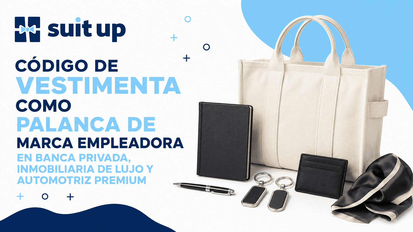 Código de vestimenta como marca empleadora premium