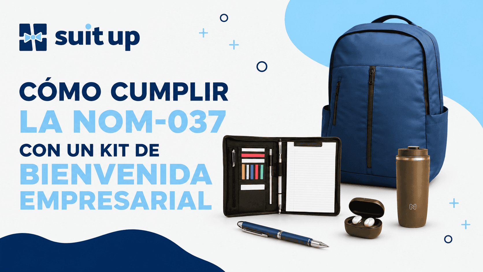 Cómo Cumplir la NOM-037 con un Kit de Bienvenida Empresarial