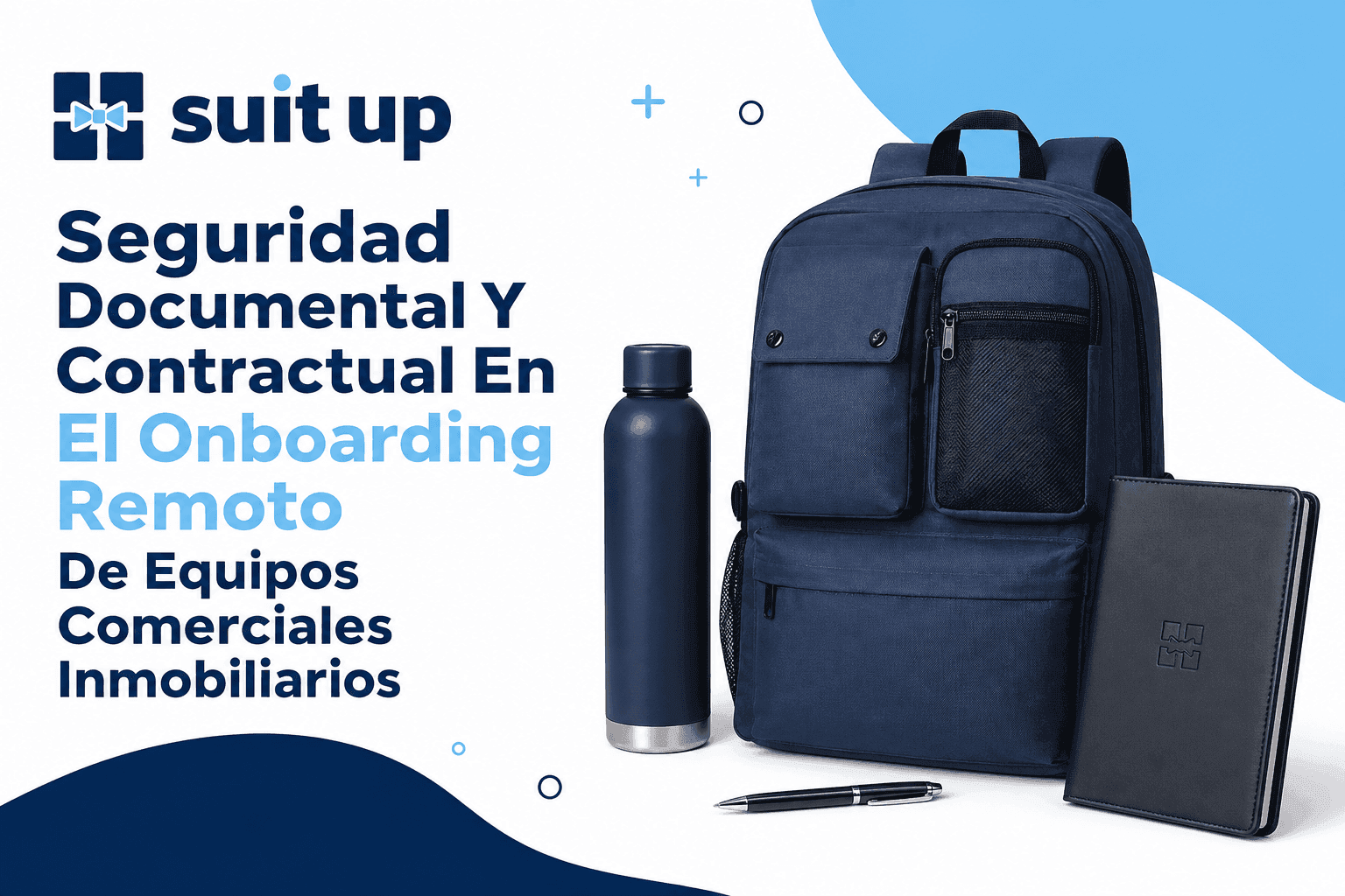 Seguridad Documental Y Contractual En El Onboarding Remoto De Equipos Comerciales Inmobiliarios